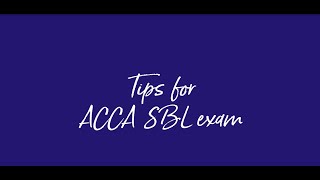 Tips for ACCA SBL Exam