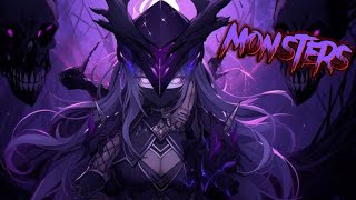 Nightcore - Monsters 《 lyrics 》