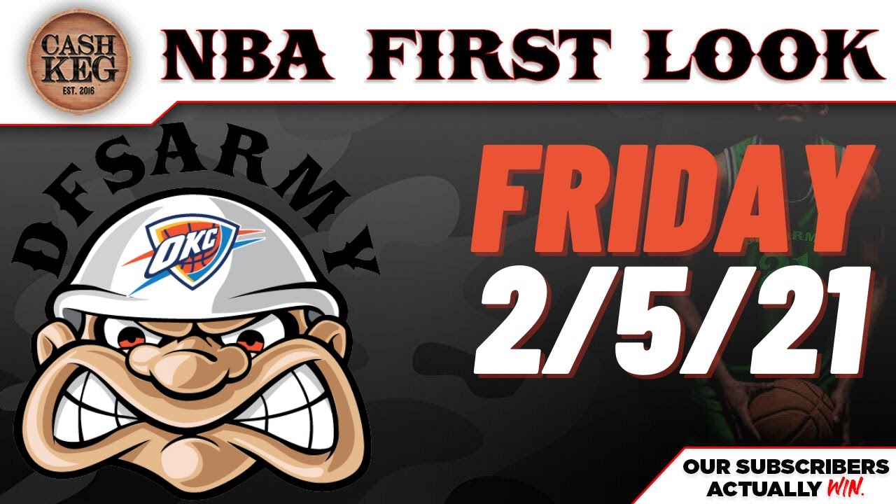 NBA Daily Fantasy Sports First Look Friday 2/5/2021 FanDuel and