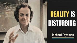 Why You Can’t See 99% of Reality — Feynman’s Disturbing Explanation