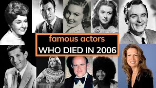 Shocking Deaths of 2006: Actors & Musicians You Forgot We Lost 💔 | Celebrity Obituary