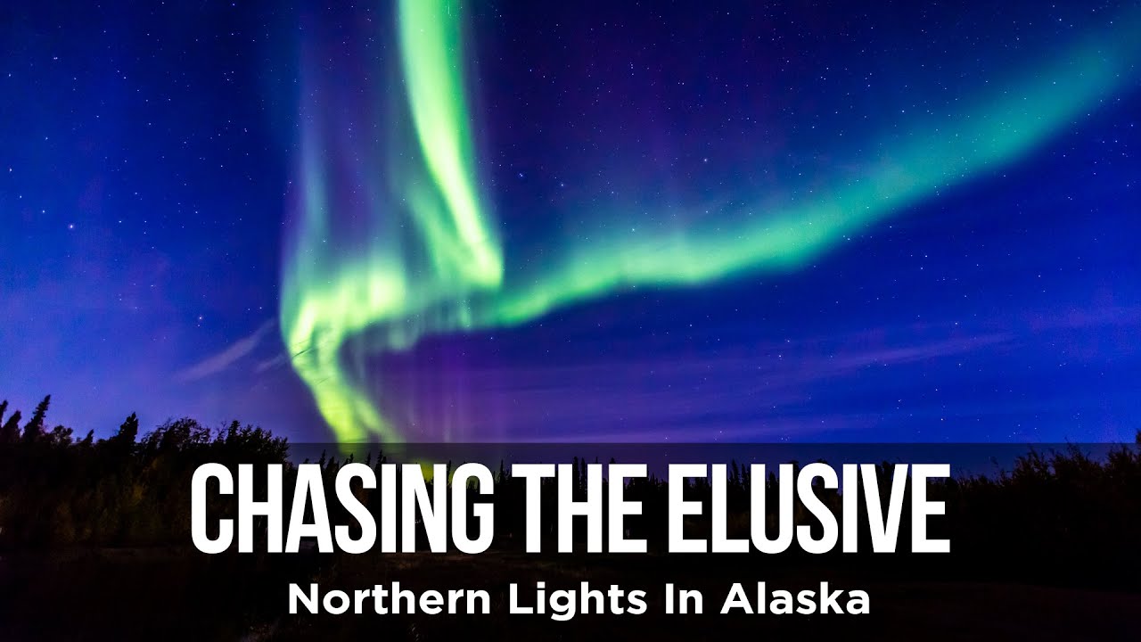 Alaska Bound 15: Chasing the Elusive Northern Lights