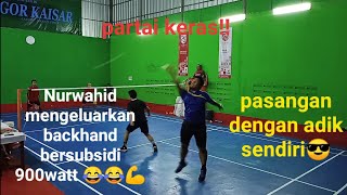 PARTAI KERAS!! NURWAHID/AGUNG VS DIGI/SOFI (ex jayaraya dan Djarum)