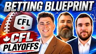 CFL Playoffs 2026 BEST BETS | Winnipeg vs Toronto & Saskatchewan vs BC | The Betting Blueprint
