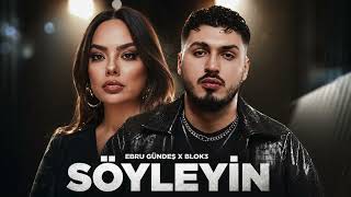 Ebru Gündeş & Blok3 - Söyleyin (2026)