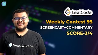 Leetcode Biweekly Contest 95 Screencast+Commentary | Score-3/4 | Timestamps Provided | Newton School