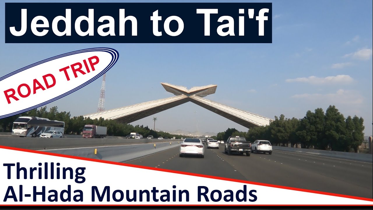 Jeddah to Taif – Road Trip – Al-Hada Mountains | Saudi Arabia | Ahsan's Window
