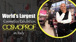 World's Largest Cosmetics Exhibition COSMOPROF in Italy | iiiEM