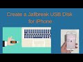 How to Make a Jailbreak USB Disk for iPhone