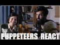 Puppeteers React to Great &amp; Not So Great Puppetry 1