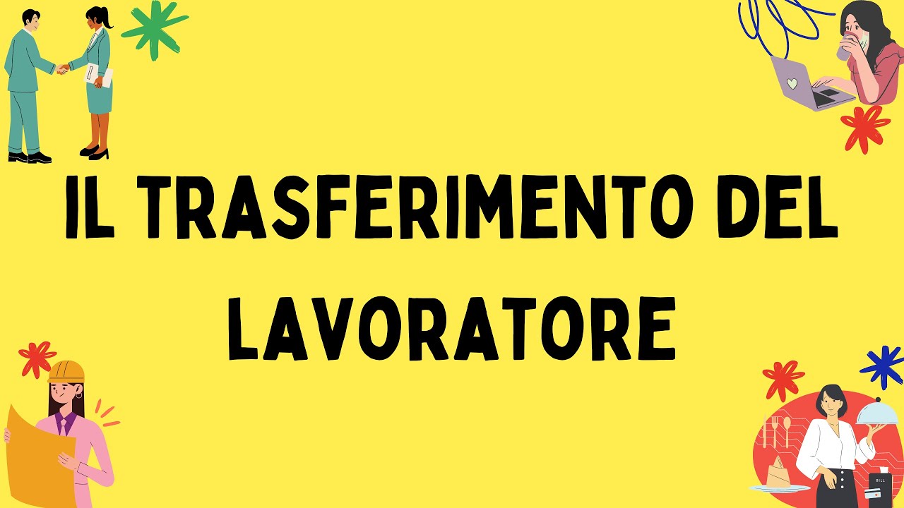 Guida al trasferimento dei dipendenti: diritti, regole e indennità