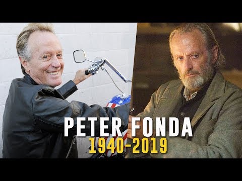 RIP Peter Fonda - A Tribute