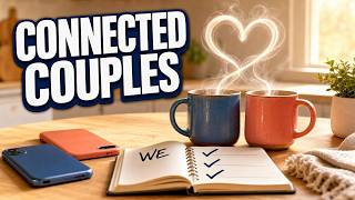 What Emotionally Connected Couples Consistently Do Differently Together