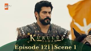 Kurulus Osman Urdu | Season 4 Episode 121 Scene 1 I Aap sab ko jang mubarak ho, Allah o Akbar!⚔️