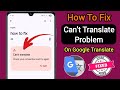 How To Fix Can T Translate Problem On Google Translate Connection Error Fix