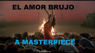 El Amor Brujo (1986) A Masterpiece- Music by Manuel de Falla, Dir. Carlos Saura