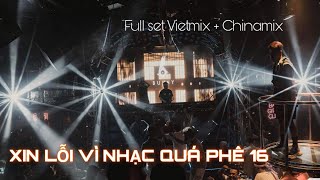 Fullset Vietmix   China - DJ Bunny - Xin Lỗi Vì Nhạc Quá Phê 16