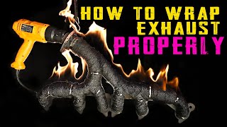 How To Wrap Exhaust Headers Properly + PROS & CONS of Exhaust & Header Wrap