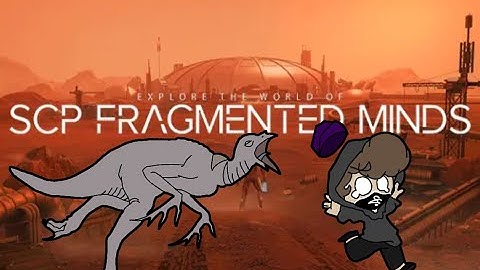 Ne travaillez jamais pour la fondation SCP!!!!!!(scp: fragmented minds)