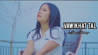 Vawikhat tal~Jenny Jathang lyrics video