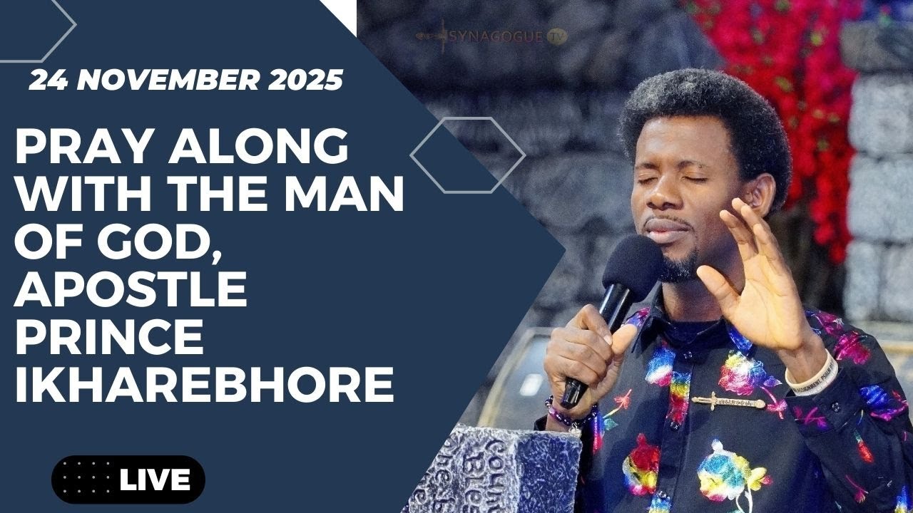 Pray Along with Apostle Prince Ikharebhore from the mountain {24 NOVEMBER 2025}