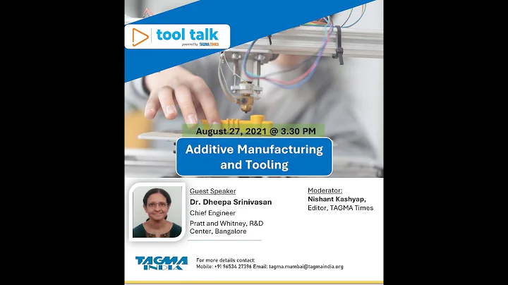 Tool Talk on 'Additive Manufacturing and Tooling'