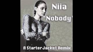 Niia-Nobody (A Starter Jacket Remix)