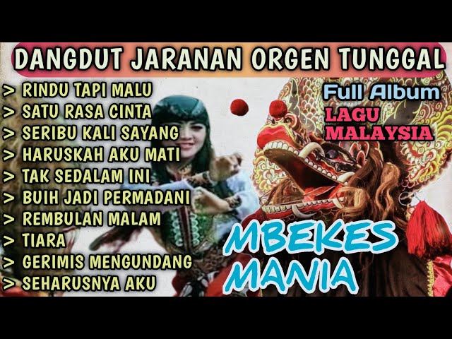 RINDU TAPI MALU FULL ALBUM MALAYSIA VERSI DANGDUT KOPLO JARANAN ORGEN TUNGGAL (DMC REBORN) ASOOY class=