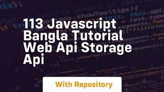 113 javascript bangla tutorial web api storage api
