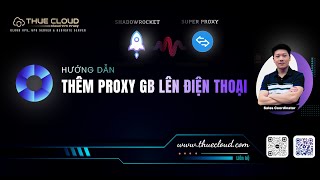 Hướng Dẫn Thêm Proxy Xoay Gb Lên Điện Thoại Ứng Dụng Shadorocket Proxy Xoay Tính Theo Gb