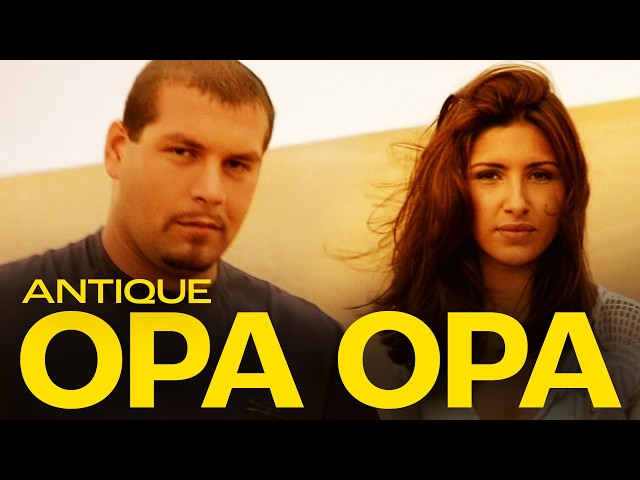Antique - Opa Opa (Official Music Video)