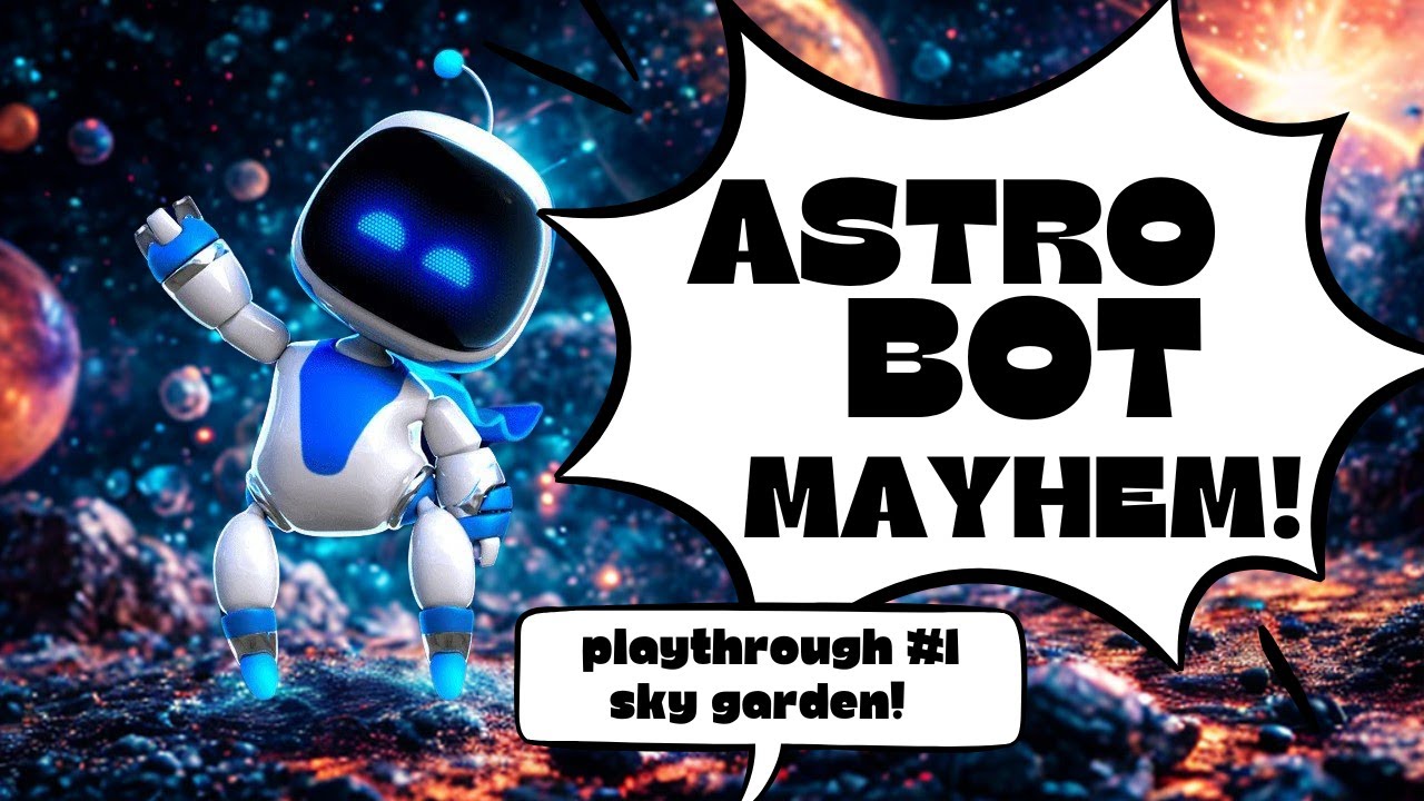 Astro Bot Adventure: Sky Garden Level 1 | Full Playthrough for Kids!