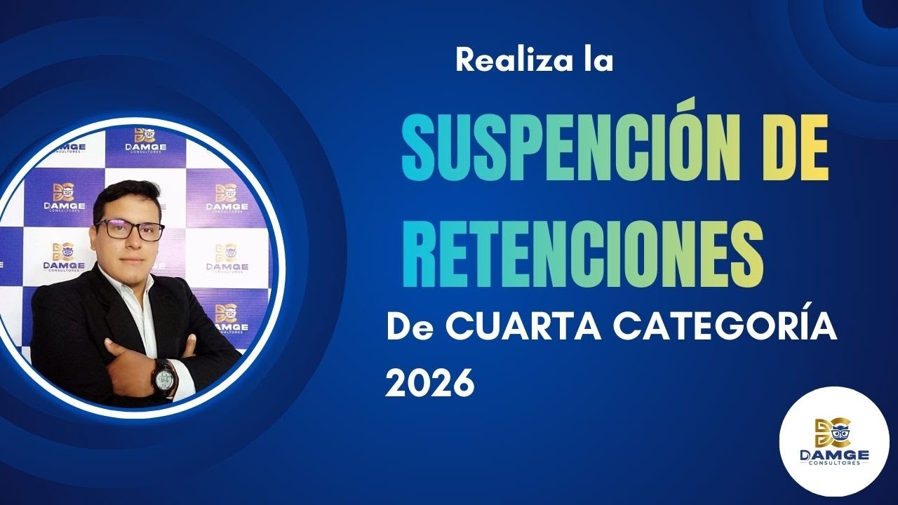 Realizar la suspensión de retenciones de CUARTA categoría 2026 - BIEN EXPLICADO
