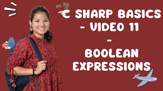 C Sharp Basics Video 11 Boolean Expressions