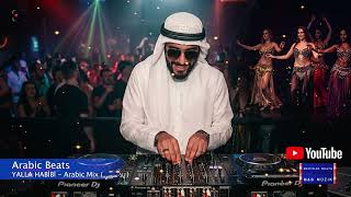Arabic Beats - Yalla Habibi I 2026 Club Music ( يلا حبيبي ) I Best Club Müzik
