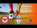 LIVE: Brentford vs Liverpool | Premier League 2025-26 | Live Score & Commentary