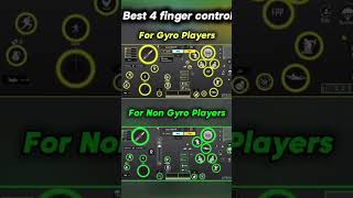 Best 4 Finger control 🔥&amp; gyro &amp; Non gyro players✅