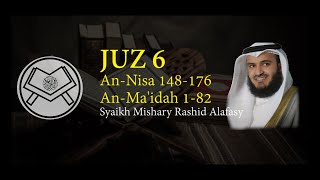 Murottal Juz 6 Syaikh Mishary Rashid Alafasy arab, latin, \u0026 terjemah