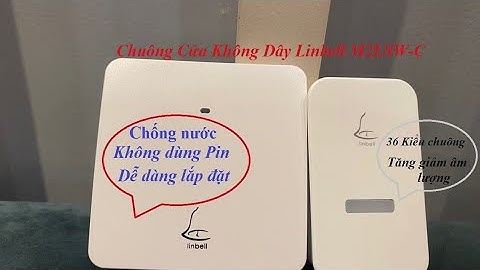 Chuông cửa bấm không dây thông minh chống nước, không dùng pin... Linbel M2LSW