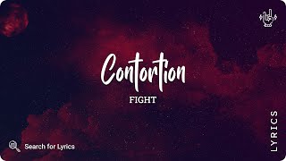 Fight - Contortion (Lyrics for Desktop)