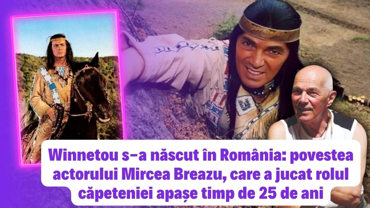 Povestea Actorului Mircea Breazu Cel Care L a Jucat Pe Winnetou Timp 