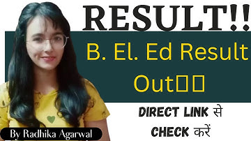 B.El.Ed Result Out | Direct Link Se Check kare | B. El. Ed Result | beled. in