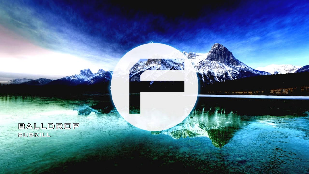 【Dubstep】Balldrop - Subkill