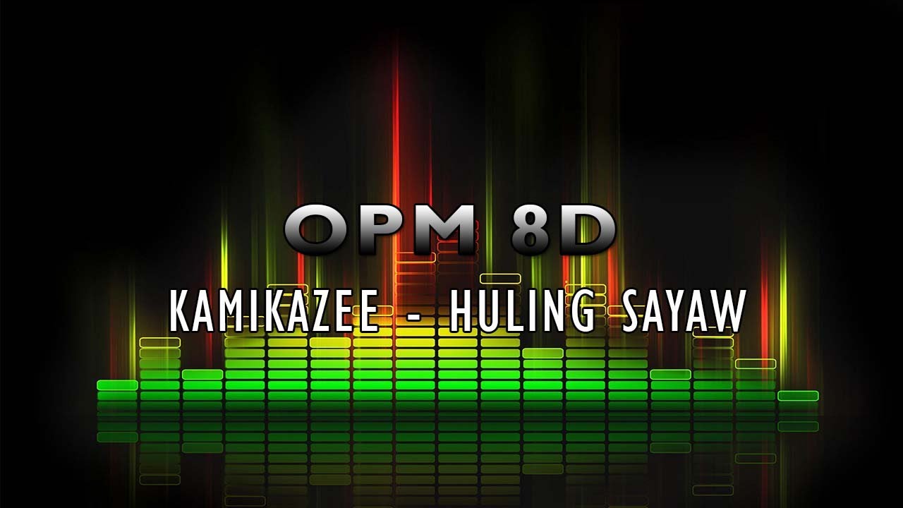 (Headphones On) Huling Sayaw - Kamikazee (8D Music)