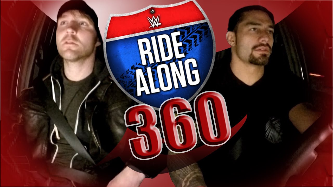 Ride Along with Dean Ambrose & Roman Reigns in 360! YouTube