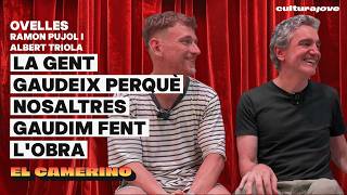 Albert Triola, Ramon Pujol i 512 ovelles | EL CAMERINO (39x06)
