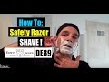 Quick Tutorial: Learn How To Shave With a Safety Razor DE89