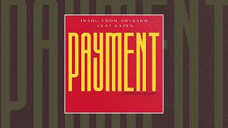 Eazen ft. Inadu - Payment (18+)