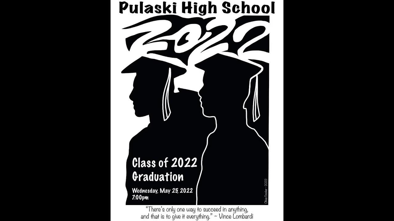 Pulaski High School 2022 Graduation. - YouTube