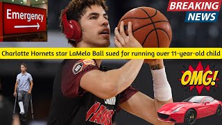 Charlotte Hornets star LaMelo Ball sued for running over 11-year-old child